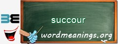 WordMeaning blackboard for succour